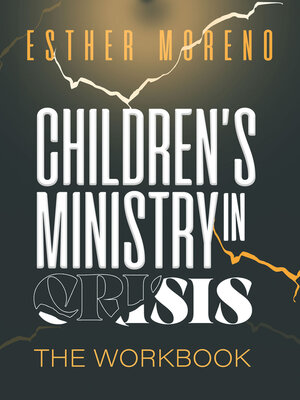 cover image of Children's Ministry In Crisis the Workbook